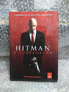 Hitman: A Condenação - Raymond Benson