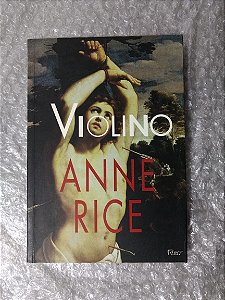 Violino - Anne Rice