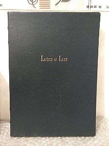 Letra e Luz - Poesias de Autores Brasileiros do Século XIX com Fotografias de Autor
