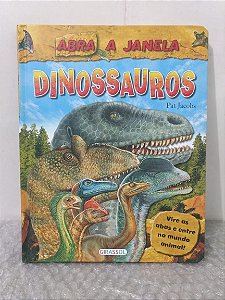 Abra a janela  Dinossauros - pat jacobs