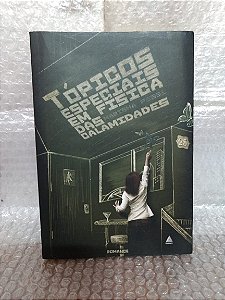 Tópicos Especiais em Física das Calamidades - Marisha Pessl