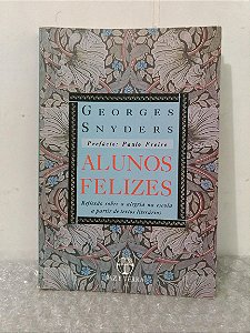 Alunos Felizes - Georges Snyders