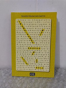 Trabalhando Com Grupos na Sala de Aula - Ernesto Veloso dos Santos