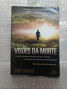 Visões da Morte - Gary Braver (marcas envelhecido)
