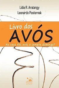 Livro dos avós - Lidia Rosenberg Arantangy
