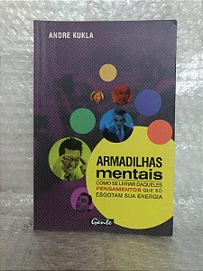 Armadilhas Mentais - André Kukla