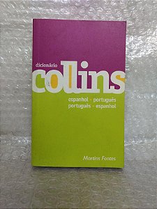 Dicionário Collins: Espanhol-Português e Português-Espanhol - Martins Fontes