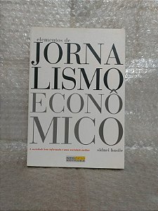 Elementos de Jornalismo Econômico - Sidnei Basile