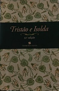 Tristão e Isolda - 22 ed. Clássicos Francisco Alves (marcas)