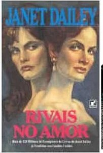 Rivais no Amor - Janet Dailey