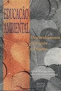 Educação Ambiental Desenvolvimento de Cursos e Projetos - Arlindo Philippi Junior