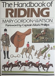 The Handbook of Riding - Mary Gordon Watson