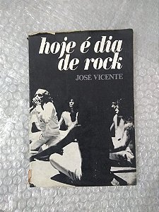 Hoje é dia de Rock - José Vicente