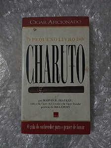 O Pequeno Livro do Charuto - Marvin R. Shanken