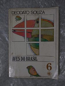 Aves do Brasil - Deodato Souza