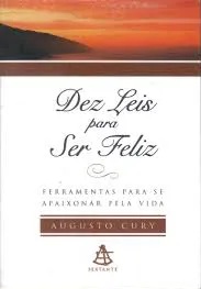 Dez leis para ser feliz - Augusto Cury - Pocket