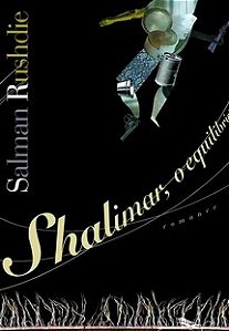 Shalimar, o equilibrista - Salman Rushdie