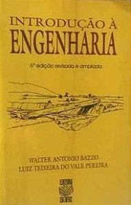 Introdução À Engenharia - Walter Antonio Bazzo