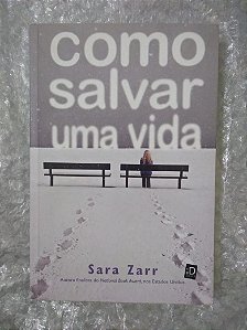 Como Salvar Uma Vida - Sara Zarr