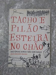 Tacho e Pilão Esteira no Chão - José Armando Macedo