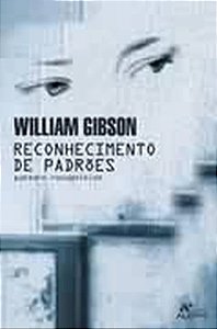 Reconhecimento de Padrões - William Gibson