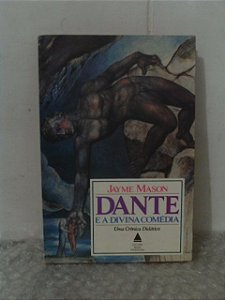 Dante e A Divina Comédia - Jayme Mason