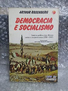 Democracia e Socialismo - Arthur Rosenberg
