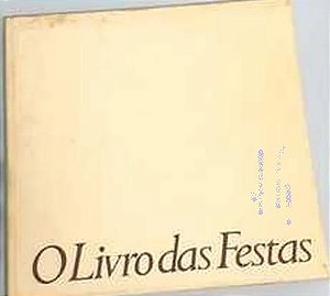 O Livro das Festas - Aníbal Machado  - Capa Dura