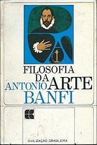 Filosofia da Arte - Antonio Banfi