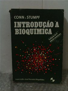 Introdução à Bioquímica - Conn & Stumpf