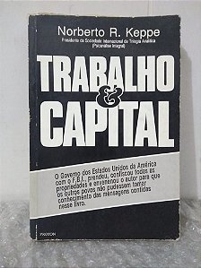 Trabalho & Capital - Norberto R. Keppe