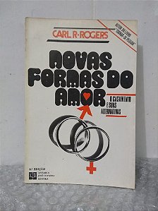 Novas Formas do Amor - Carl R. Rogers