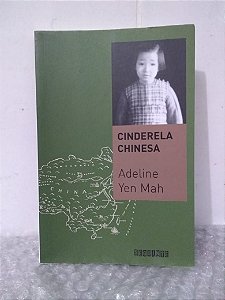 Cinderela Chinesa - Adeline Yen Mah