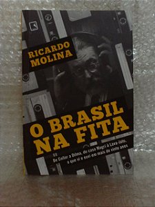 O Brasil na Fita - Ricardo Molina