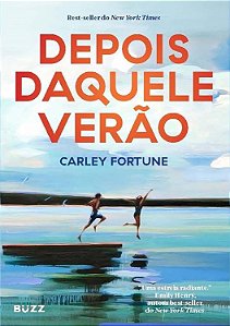 Depois daquele verão - Carley Fortune