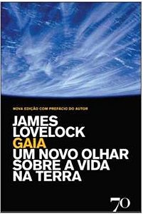 Gaia - um Novo Olhar Sobre a Vida na Terra - James Lovelock
