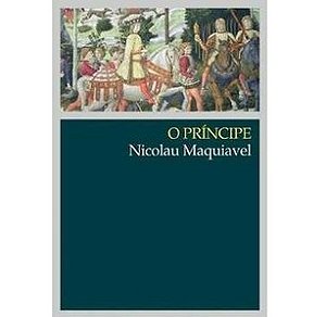 O Príncipe - Nicolau Maquiavel - WMF