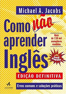 Como não aprender inglês - Michael A. Jacobs - Edição Definitiva