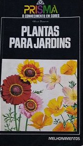 Plantas para jardins - Prisma - O Conhecimento em cores