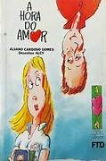A Hora do amor - Álvaro Cardoso Gomes - FTD 1994 (marcas)