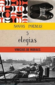 Novos poemas e cinco elegias - Vinicius de Moraes