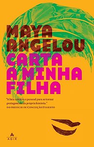 Carta a minha filha - Maya Angelou