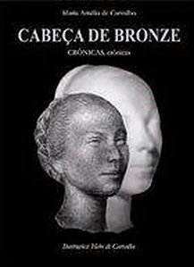 Cabeça de Bronze - Maria Amélia de Carvalho - Dedicatória