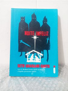 Noite Infeliz - Seth Grahame-Smith