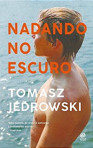 Nadando no escuro - Tomasz Jedrowski