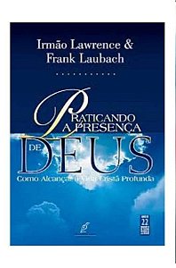 Praticando a Presença de Deus - Irmão Lawrence (marcas)