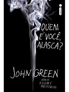 Quem é Você, Alasca? - John Green