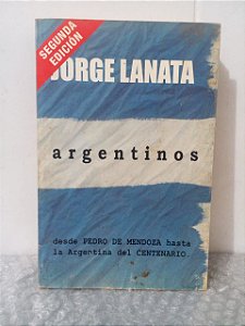 Argentinos - Jorge Lanata