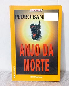 Anjo Da Morte - Pedro Bandeira - Os Karas