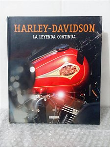 Harley-Davidson - La Leyenda Continúa